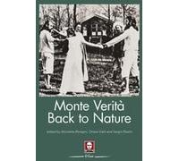 Monte Verità. Back To Nature. Ediz. Inglese