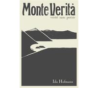 Monte Verita. Vérité sans poésie - Ida Hofmann - Baconniere - broché - Essai