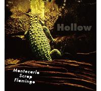 Montecarlo Scrap Flamingo - Hollow [Import allemand]