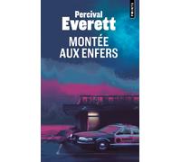 Montée aux enfers - Percival Everett - Points - Poche - Roman