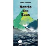 Pierre Lieutaghi – Montée des Eaux – Roman – Broché