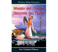 Montee des nuages et descente des pluies - Jean-Marc Eyssalet - Tredaniel La Maisnie - broché - Livre