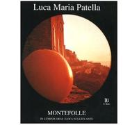 Montefolle. Sui lidi di Luce. Mai di nessuno prima.