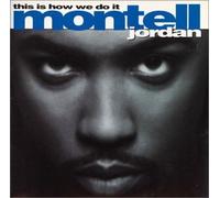 Montell Jordan - This is How We Do It [Import]