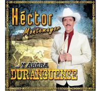 Montemayor, Hector - Y Ahora Duranguense