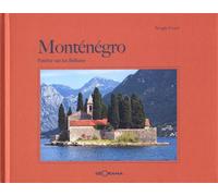 Monténégro - fenêtre sur les Balkans - Sergio Cozzi - Georama - broché - Beau livre