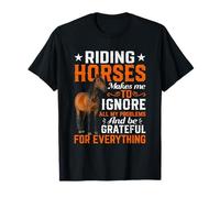 Monter à Cheval me Fait ignorer Tous Mes problèmes et être reconnaissante T-Shirt