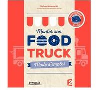 Monter Son Food Truck - Mode D'emploi