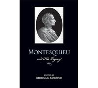 Montesquieu and His Legacy