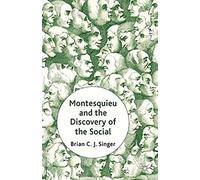 Montesquieu And The Discovery Of The Social