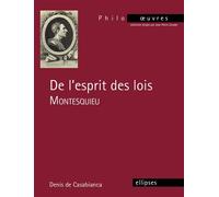 Montesquieu, De l’Esprit des lois De l'esprit des lois - Casabianca de - Ellipses - broché - Essai
