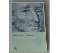 Montesquieu e la virtù. Rappresentazioni della Francia di Ancien Régime e dei governi repubblicani