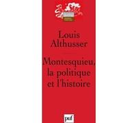 Montesquieu : La Politique et l'Histoire