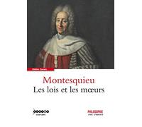 Montesquieu : Les lois et les moeurs