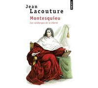 Montesquieu Les Vendanges de la liberté - Jean Lacouture - Points - Poche - Essai