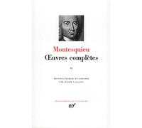 Montesquieu : Oeuvres complètes, tome II
