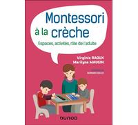 Montessori à la crèche: Espaces, activités, rôle de l'adulte