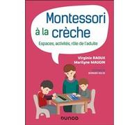 Montessori à la crèche Virginie Raoux (Auteur), Marilyne Maugin (Auteur)