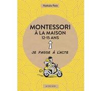 Montessori à la maison - 12-15 ans Nathalie Petit (Auteur), Pauline Amelin (Illustration)