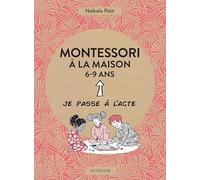 Montessori à la maison - 6-9 ans