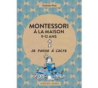 Montessori à la maison - 9-12 ans Nathalie Petit (Auteur), Pauline Amelin (Illustration)
