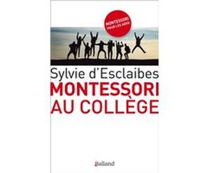 Montessori au college Sylvie d' Esclaibes (Auteur)