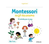 Brigitte Ekert – Montessori au fil des saisons – 70 activités pas à pas, dès 2 ans