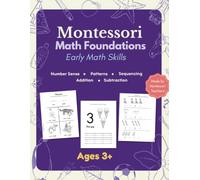 Montessori Early Math Skills Workbook: Number Sense, Shapes, Sorting, Patterns, Counting, Beginning Addition & Subtraction | Preschool, Pre-K & Kindergarten Math Readiness