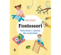 Montessori Exercices et jeux pour les tout-petits