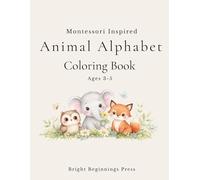 Montessori Inspired Animal Alphabet Coloring Book: Simple A-Z Animal Coloring Pages for Early Letter Learning and Phonics Practice | Ages 3-5