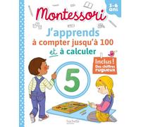 Montessori - J'apprends à compter jusqu'à 100 et à calculer 3-6 ans (chiffres rugueux inclus)