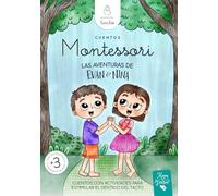 Montessori. Las Aventuras de Evan y Nina: Cuentos con Actividades Montessori para estimular los sentidos, fortalecer la autoestima. Actividades ... con el sentido del TACTO a partir de 3 años.