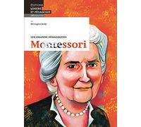 Montessori: Les grands pédagogues