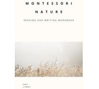 Montessori Nature Reading & Writing Workbook: Letter Tracing, Pre-Writing, Alphabet Practice, Beginning & Ending Sounds for Ages 3-6