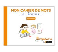 Marguerite Morin – Mon cahier de mots à écrire – Digrammes – Broché