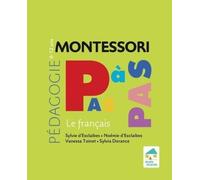 Montessori Pas à Pas : Français 6 - 12 ans