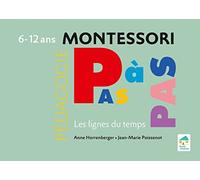 Montessori Pas à Pas : Les lignes du temps 6 - 12 ans