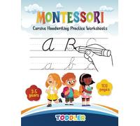Montessori Preschool Cursive Handwriting Practice Worksheets: Cahier d'apprentissage pour la maison ou la salle de onçu pour aider les ... à apprendre l'art de l'écriture en cursive