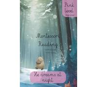 Montessori Reading Book for Beginners - Pink Level: First Phonics Stories for Early Readers | Simple Sentences, Sight Words, and Montessori Parts of Speech