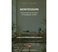 Montessori: Una presentación del método de la pedagogía científica