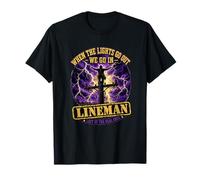 Monteur de Ligne Quand Les lumières s'éteignent, Nous entrons en Courant électrique T-Shirt
