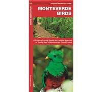 Monteverde Birds A Folding Pocket Guide to Familiar Species of Costa Ricas Monteverde Cloud Forest by Illustrated by Dr Raymond Leung James Kavanagh James Kavanagh (Auteur)