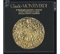 Monteverdi: 8 Madrigali Guerrieri E Amorosi