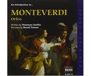 Monteverdi, C. - An Introduction to Monteverdi's Orfeo