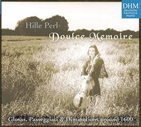 Hille Perl & Claudio Monteverdi – Doulce Mémoire : Glosas, Passeggiati & Diminutions vers 1600 – CD
