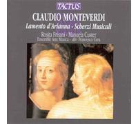 Monteverdi Claudio : Lamento d'Arianna - Scherzi Musicali