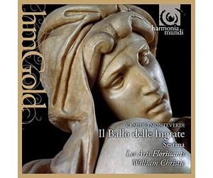Monteverdi Claudio - Monteverdi: Il ballo delle ingrate & Sestina