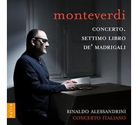 Monteverdi Concerto : Settimo Libro De' Madrigali