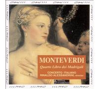 Monteverdi: Fourth Book of Madrigals (Quarto Libro dei Madrigali) /Concerto Italiano ??? Alessandrini by Concerto Italiano (1993-09-01)