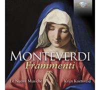 Claudio Monteverdi / Le Nuove Musiche – Frammenti – CD
